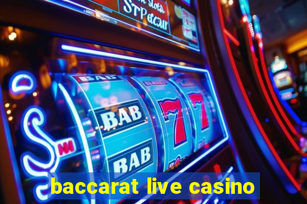 baccarat live casino