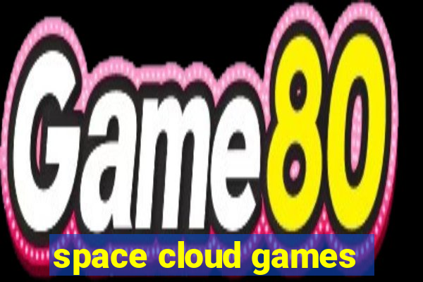 space cloud games