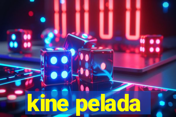 kine pelada