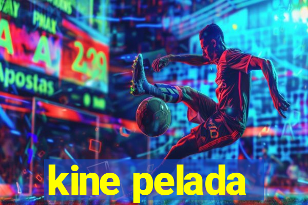 kine pelada