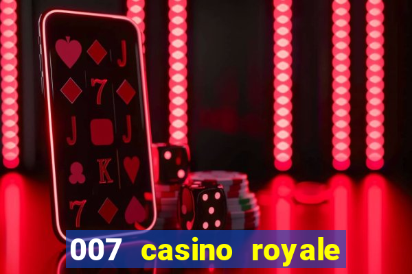 007 casino royale completo hd online dublado