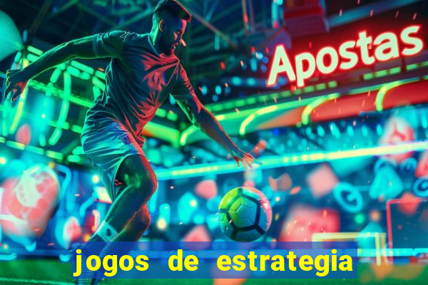 jogos de estrategia e raciocinio