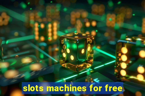 slots machines for free