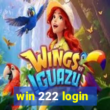 win 222 login