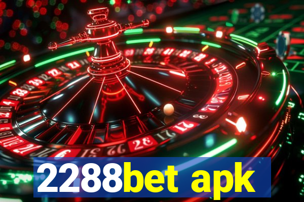 2288bet apk