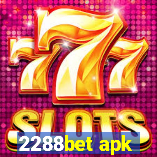 2288bet apk