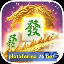 plataforma 75 bet