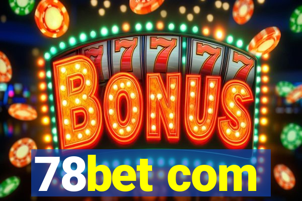 78bet com