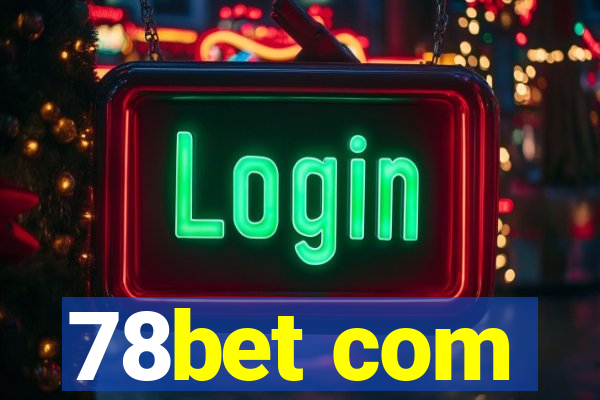 78bet com