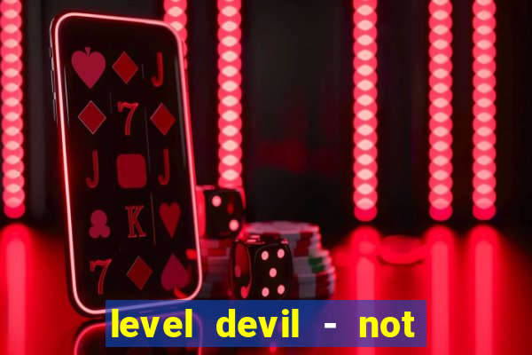 level devil - not a troll game