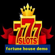 fortune house demo