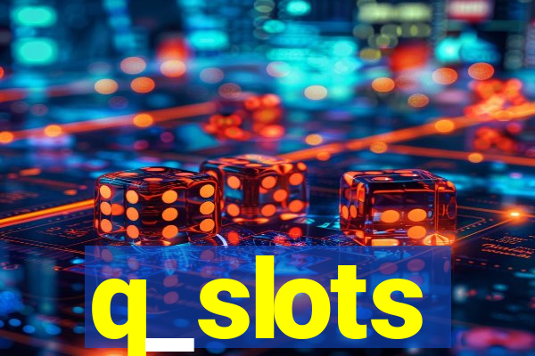 q_slots