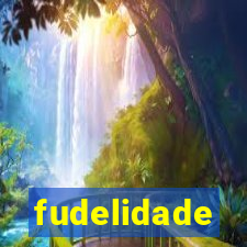 fudelidade