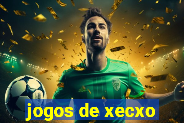 jogos de xecxo