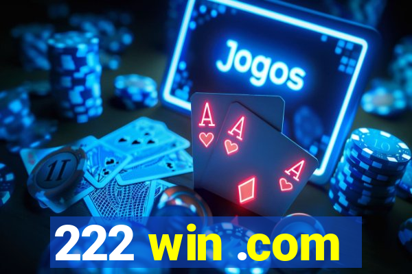 222 win .com