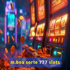 m.boa sorte 777 slots