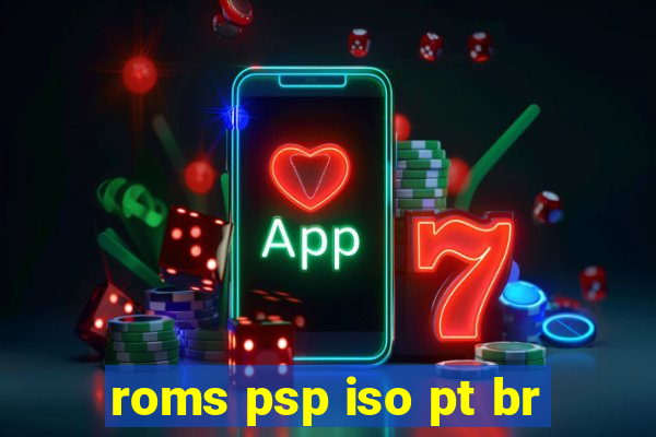 roms psp iso pt br