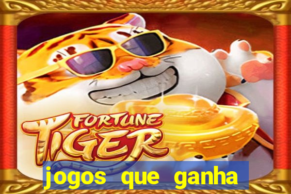 jogos que ganha dinheiro gratuito