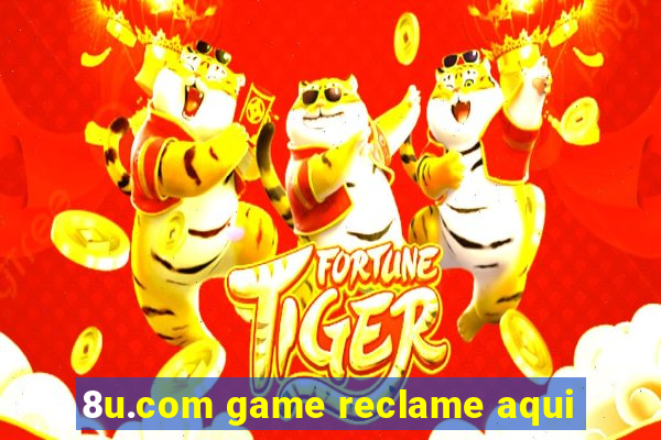 8u.com game reclame aqui