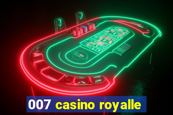 007 casino royalle