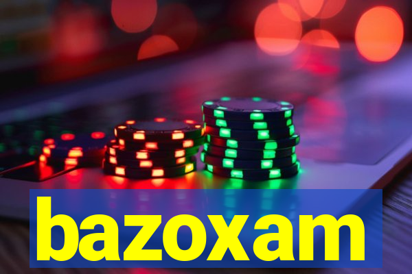 bazoxam