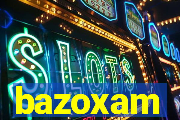 bazoxam