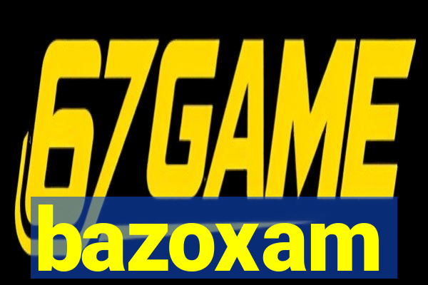 bazoxam