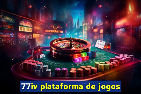 77iv plataforma de jogos