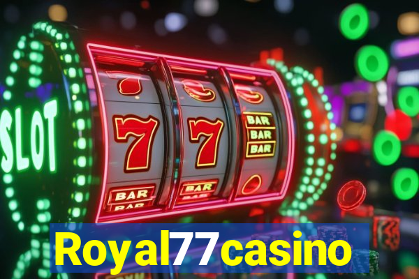 Royal77casino