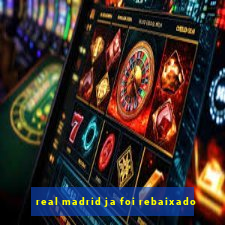 real madrid ja foi rebaixado