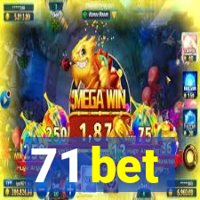 71 bet