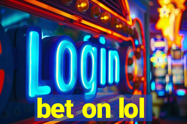 bet on lol