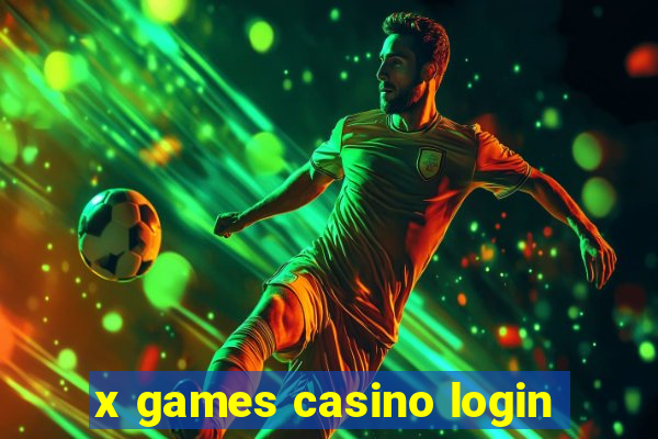 x games casino login