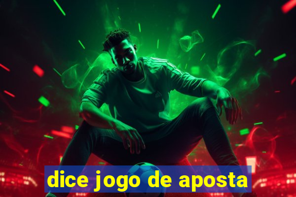 dice jogo de aposta