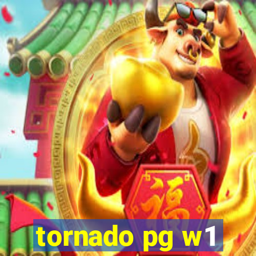 tornado pg w1