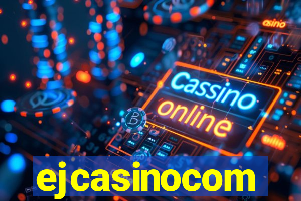 ejcasinocom