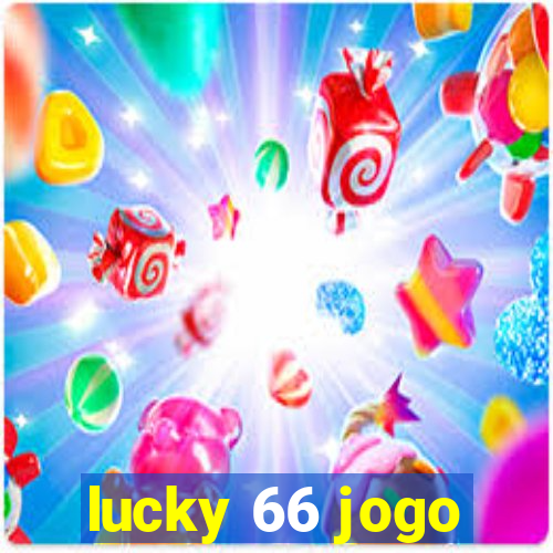 lucky 66 jogo