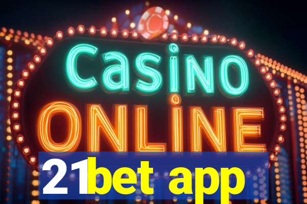 21bet app