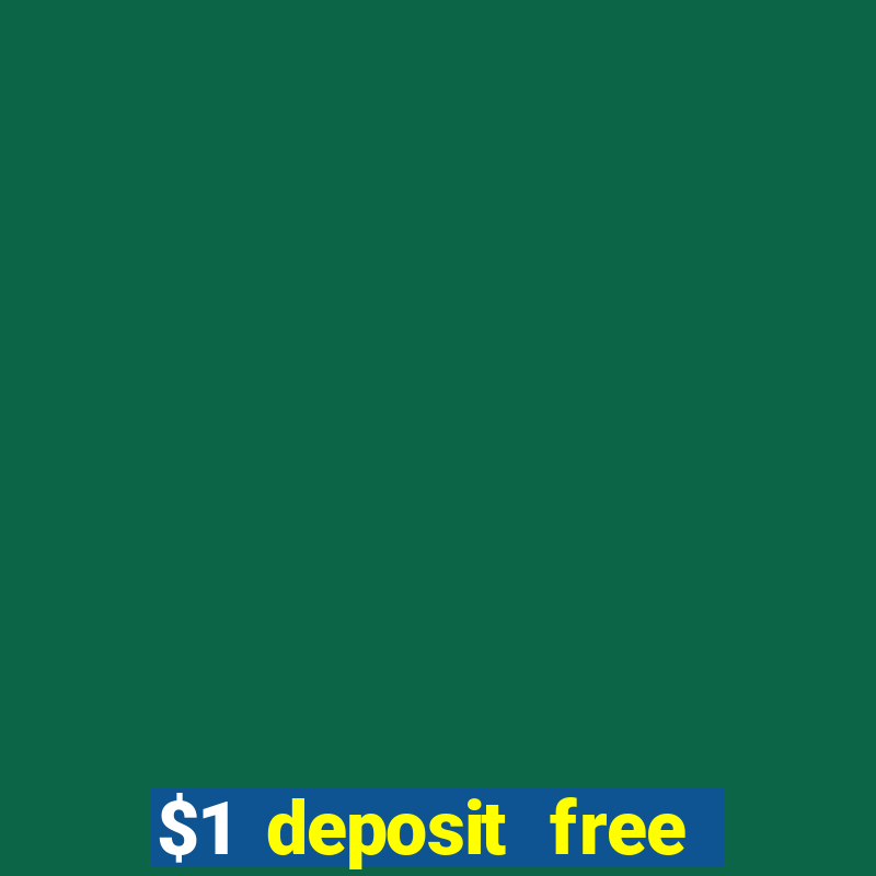 $1 deposit free spins casino