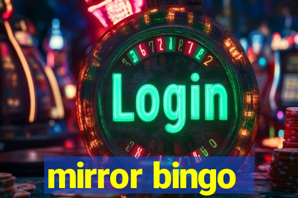 mirror bingo