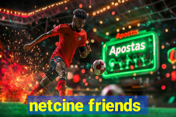 netcine friends