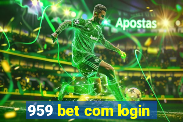 959 bet com login