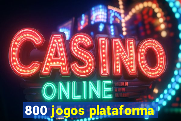 800 jogos plataforma