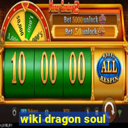 wiki dragon soul