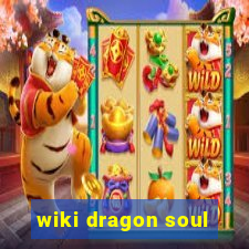 wiki dragon soul