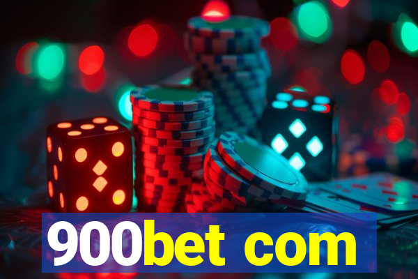 900bet com