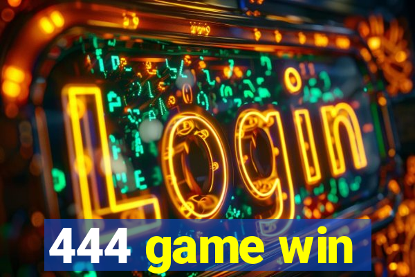 444 game win