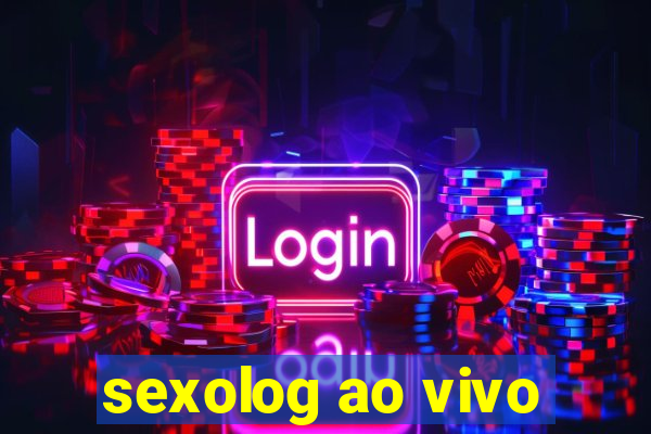 sexolog ao vivo