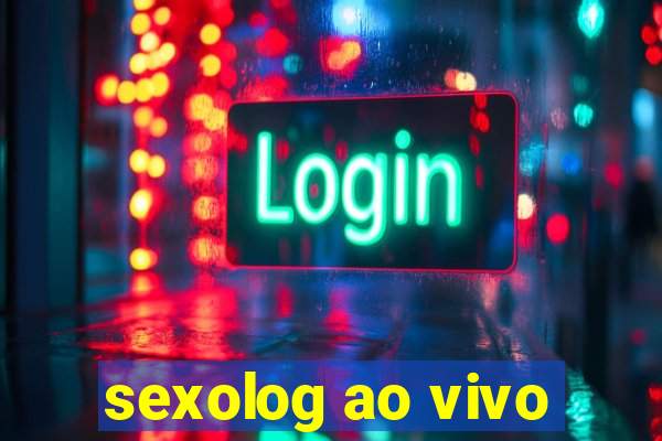 sexolog ao vivo