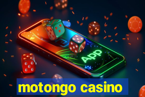 motongo casino